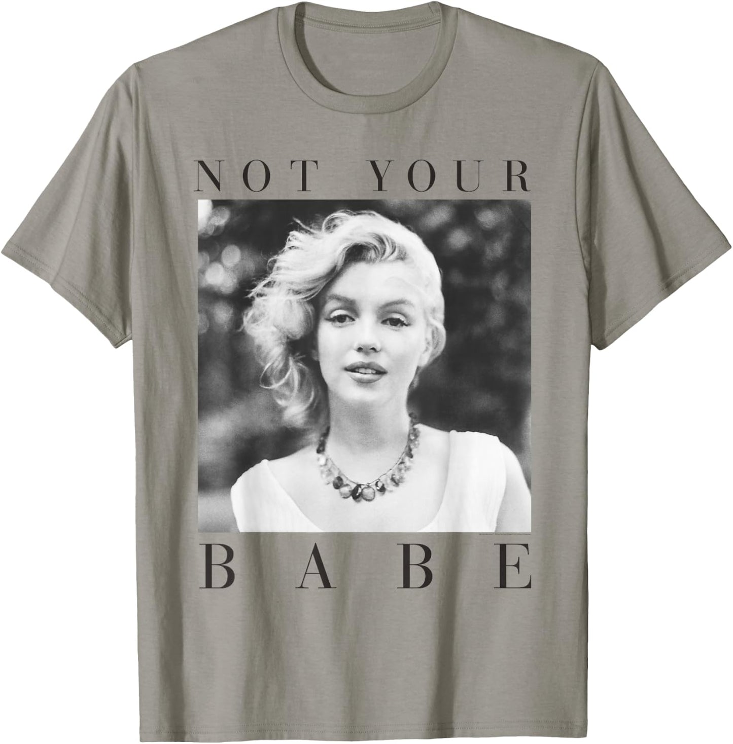 Marilyn Monroe Not Your Babe T-Shirt - T-Shirt | Sand