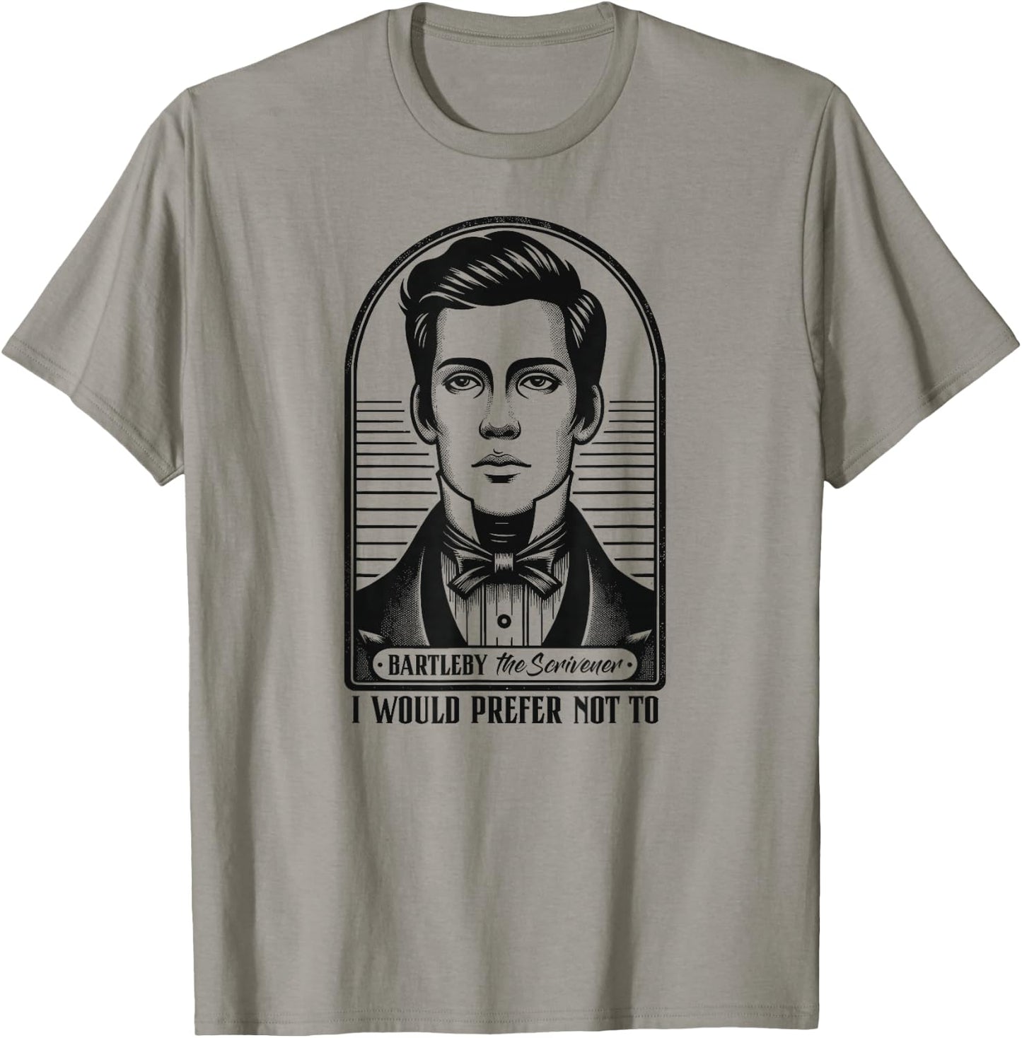 I Would Prefer Not To - Bartleby The Scrivener T-Shirt - T-Shirt | Sand