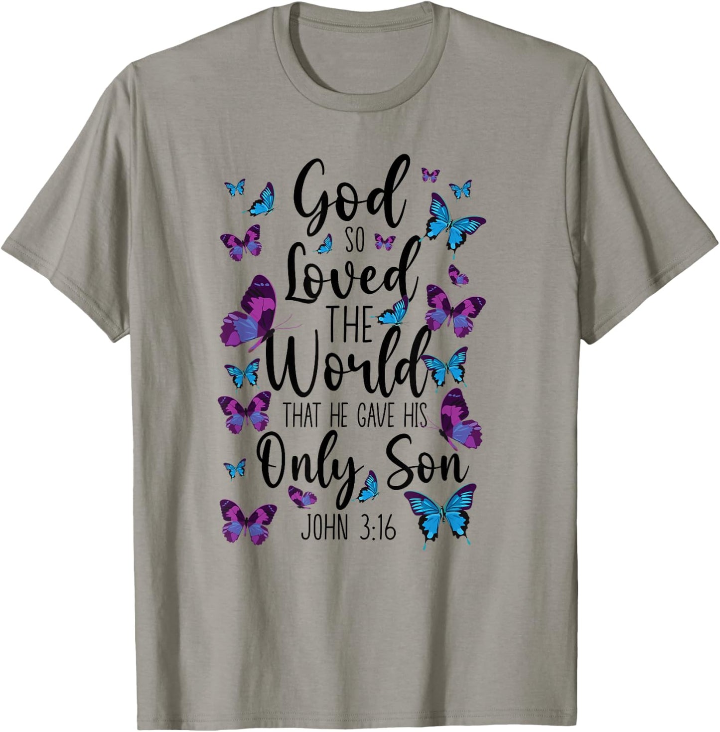 Christian Bible Verse Quote Butterfly John 3:16 T-Shirt - T-Shirt | Sand