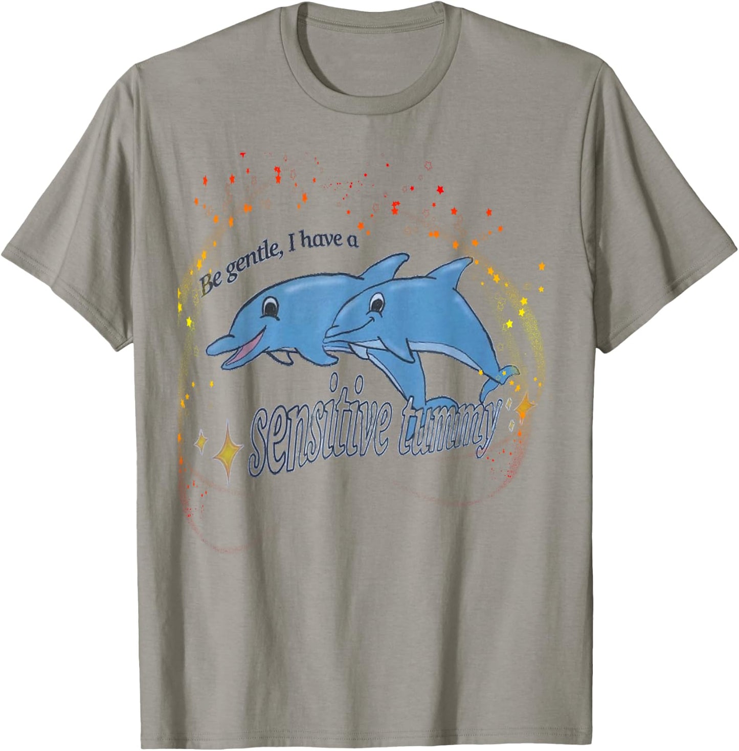 Be Gentle I Have A Sensitive Tummy stomach T-Shirt - T-Shirt | Sand