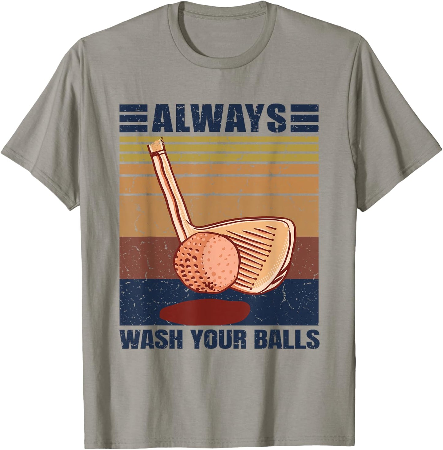 Adult Humor Retro Golf - Always Wash Your Balls T-Shirt - T-Shirt | Sand