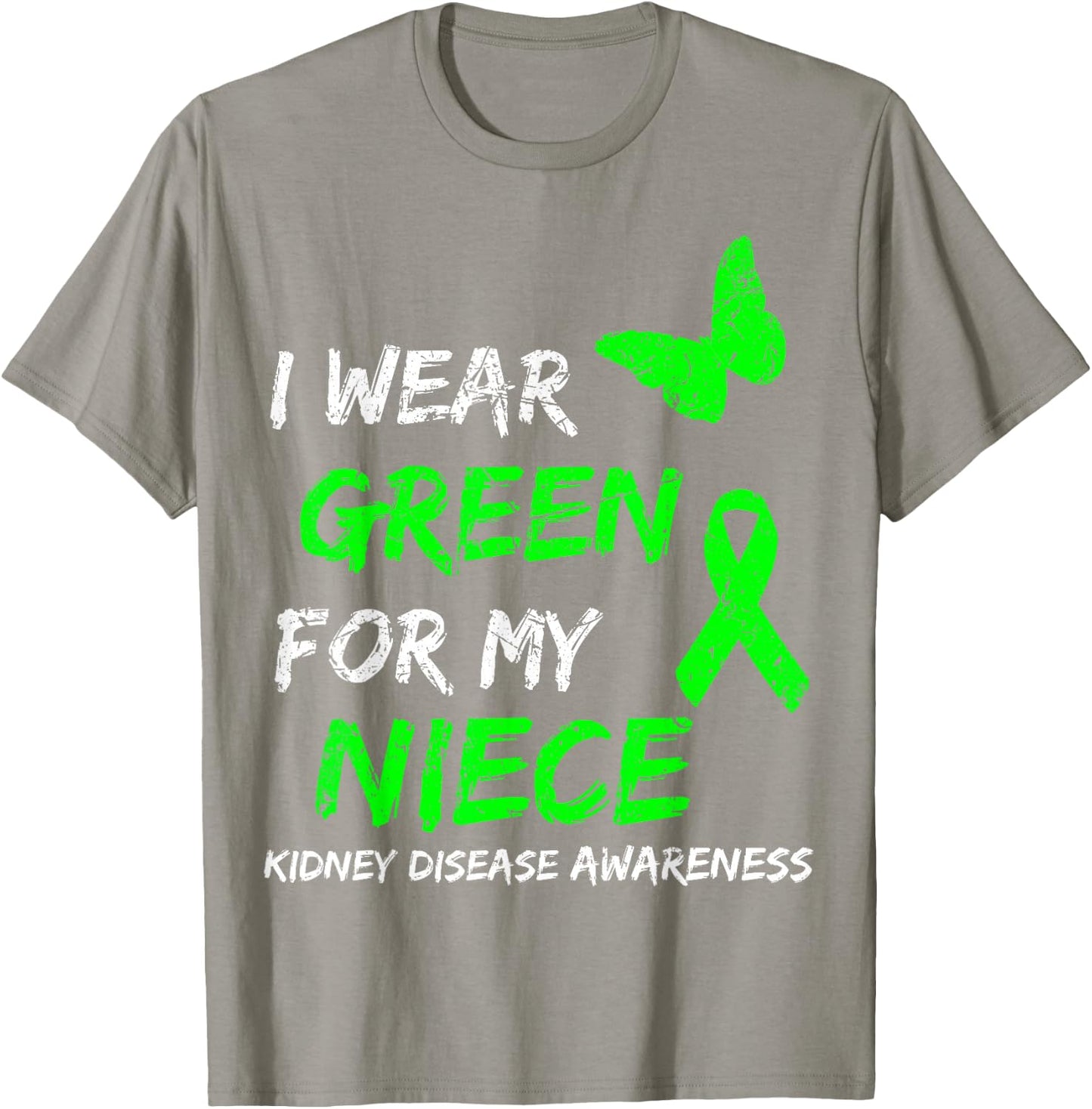 Kidney Disease I Wear Green For My Niece Ribbon T-Shirt - T-Shirt | Sand