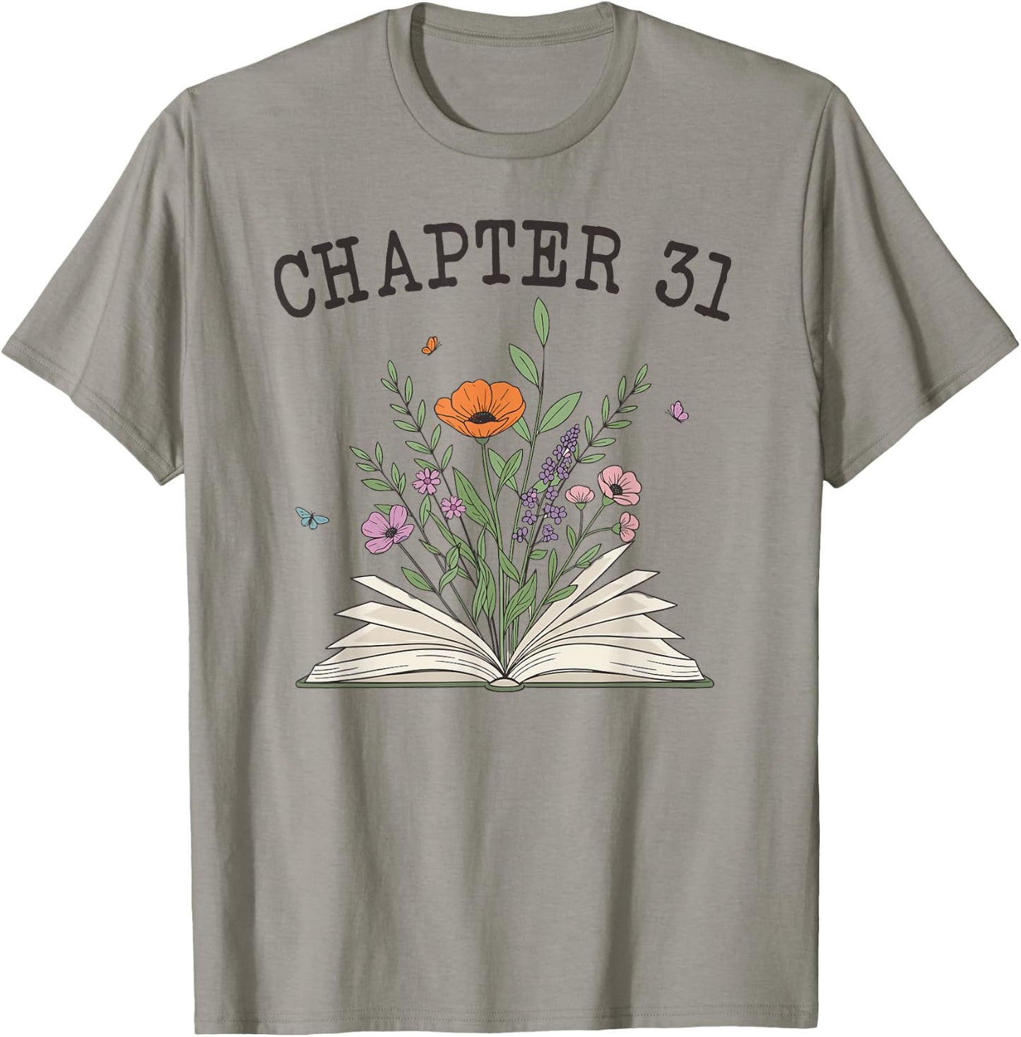 Chapter 31 - Book Lovers & Readers 31st Birthday Wildflowers T-Shirt - T-Shirt | Sand