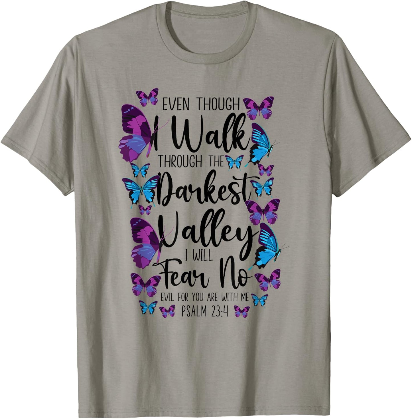 Christian Bible Verse Quote Butterfly Psalm 23:4 T-Shirt - T-Shirt | Sand