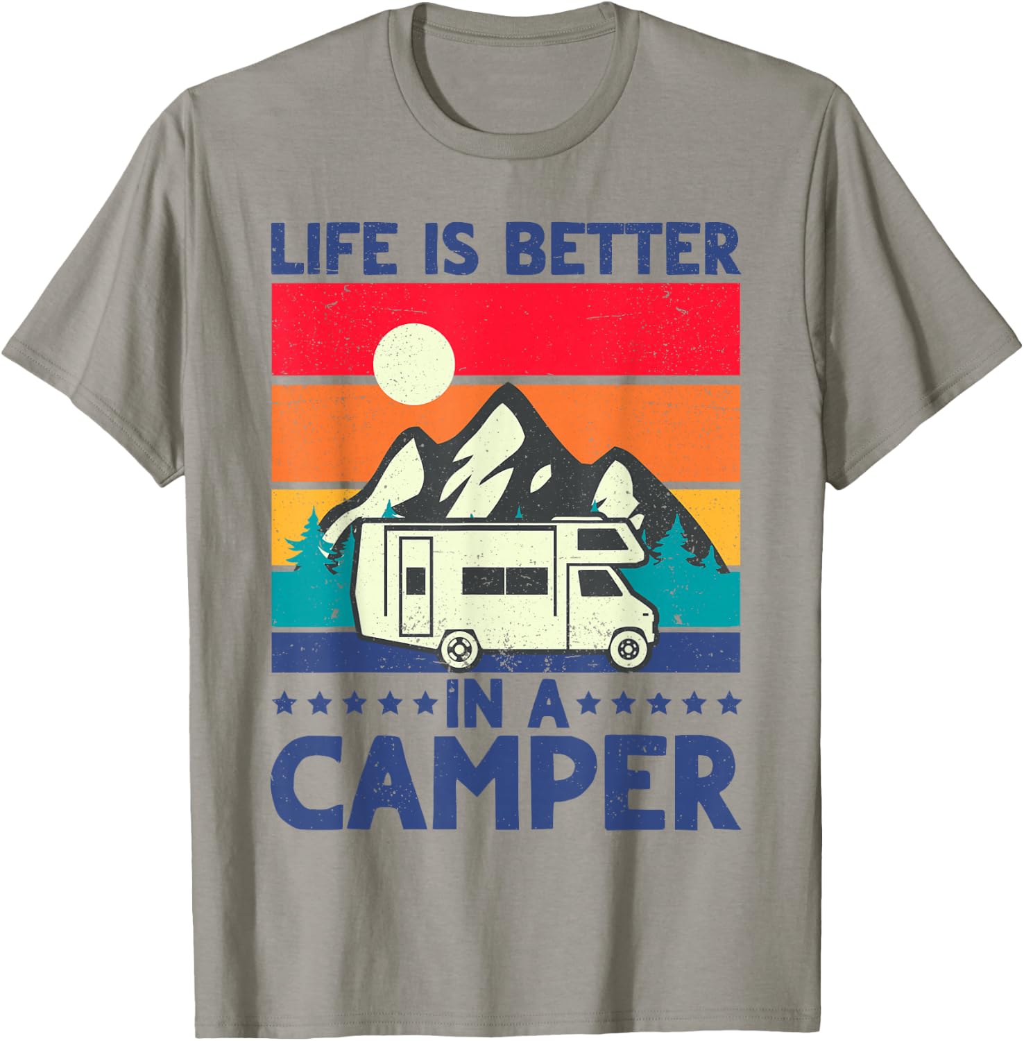 RV Camping Motorhome Life is Better in a Camper Men Women T-Shirt - T-Shirt | Sand