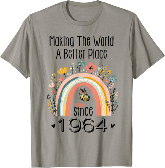 60th Birthday Making The World A Better Place Since 1964 T-Shirt - T-Shirt | Sand