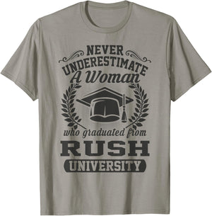 A Woman Who Graduated From Rush University T-Shirt - T-Shirt | Sand