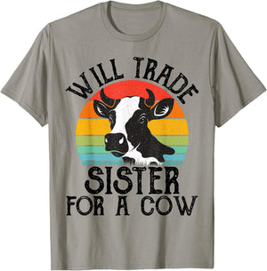 Funny Cow, Will Trade Sister For a Cow, Cool Cow Lovers T-Shirt - T-Shirt | Sand