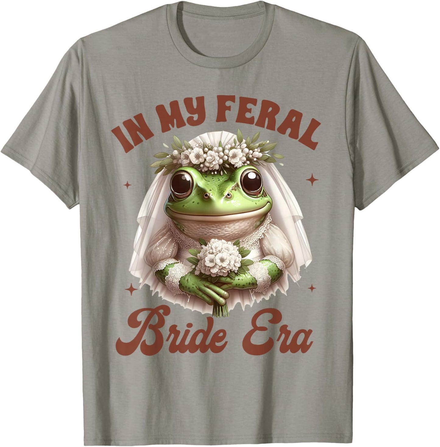 Bride To Be Frog Bridal Bachelorette In My Feral Bride Era T-Shirt - T-Shirt | Sand