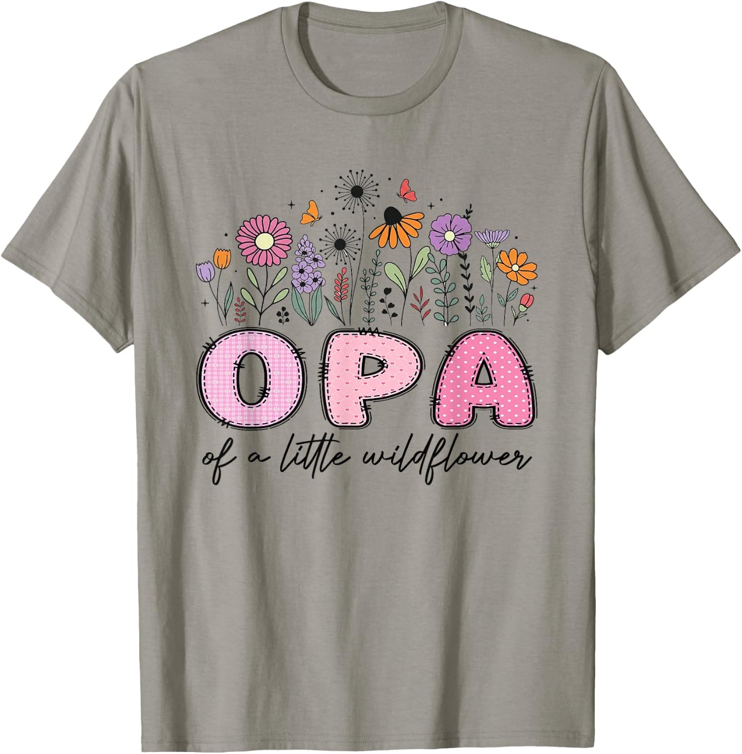 Opa of The Little Wildflower Pink Floral Birthday Girl T-Shirt - T-Shirt | Sand