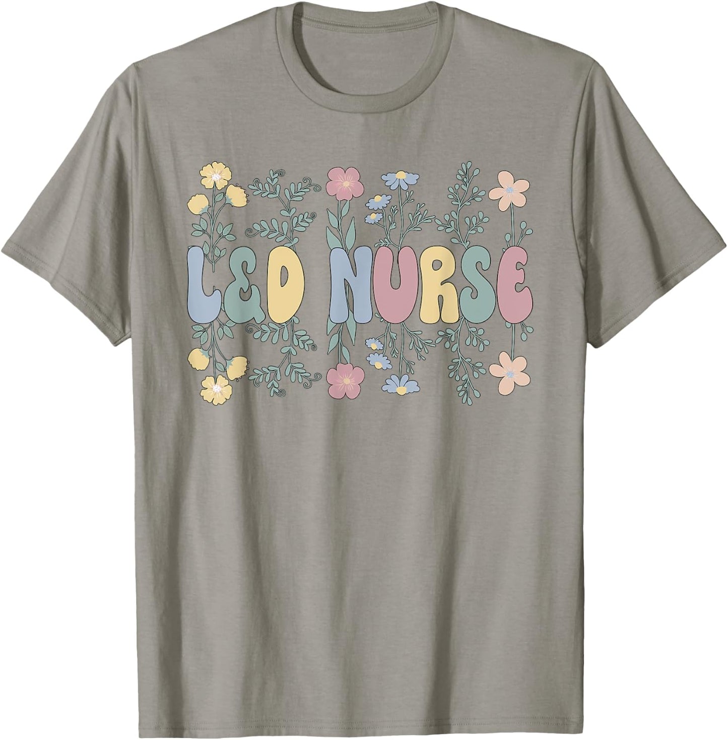 Groovy L&D Nurse Labor And Delivery Nurse Flowers T-Shirt - T-Shirt | Sand