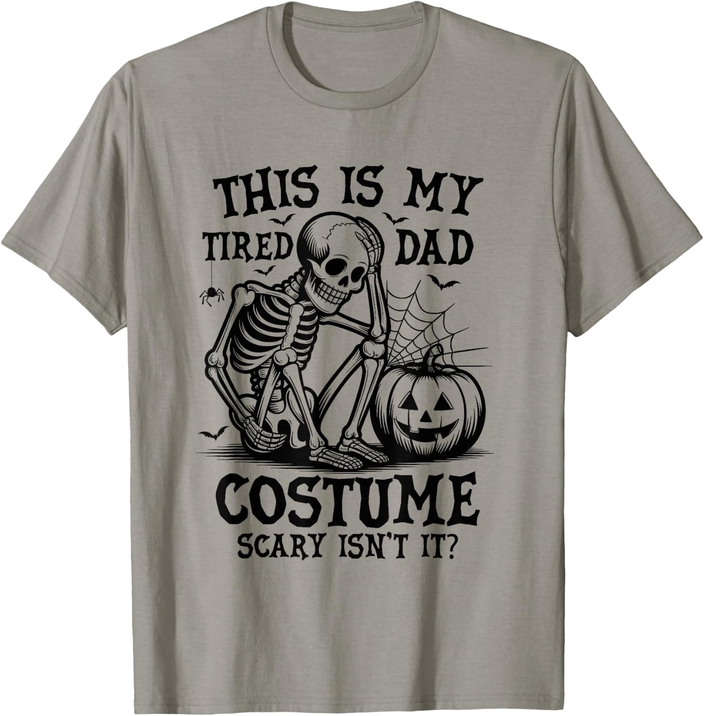 This is My Tired Dad Costume Funny Easy Halloween Skeleton T-Shirt - T-Shirt | Sand