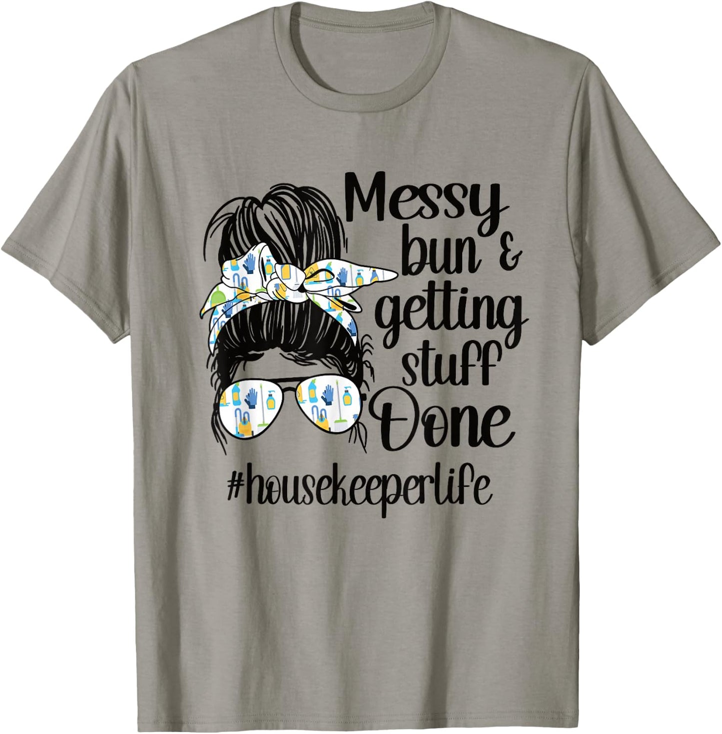 Housekeeper Life Messy Bun Cleaning Housekeeping Small T-Shirt - T-Shirt | Sand