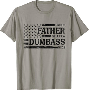 Proud Father of A Few Dumbass Kids Father's Day Flag Dad T-Shirt - T-Shirt | Sand