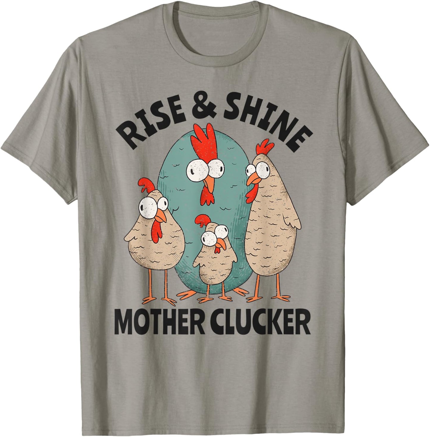Rise & Shine Mother Clucker Crazy Chicken T-Shirt - T-Shirt | Sand