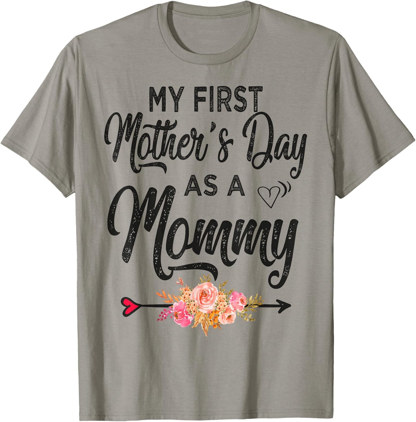 My First Mother's Day as a Mommy Mothers Day 2026 New Mom T-Shirt - T-Shirt | Sand