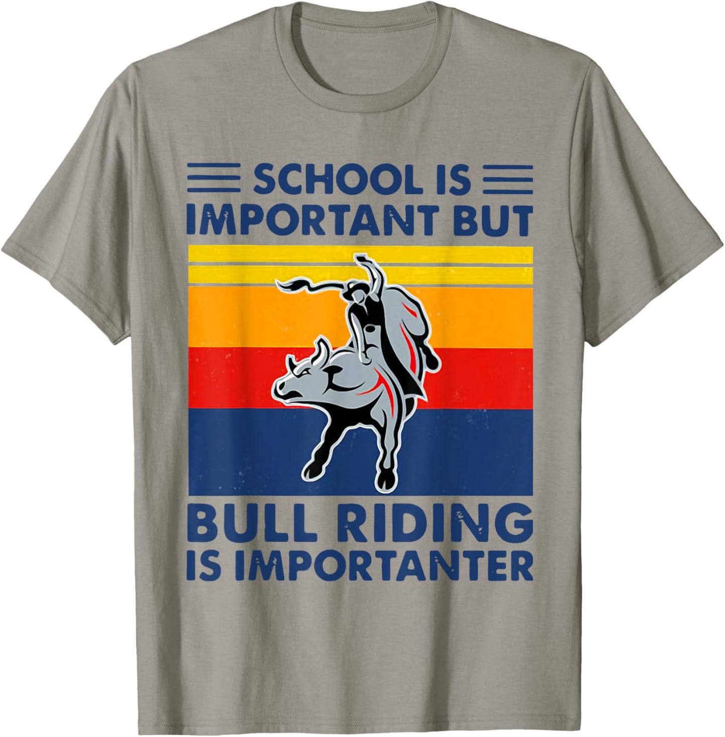 School Is Important But Bull Riding Is Importanter Vintage T-Shirt - T-Shirt | Sand