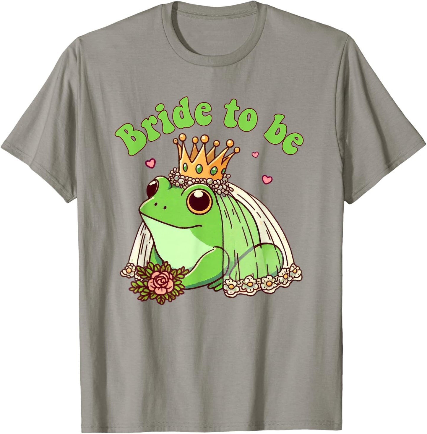 Wedding Bachelorette Party Bride To Be Funny Frog Bride T-Shirt - T-Shirt | Sand