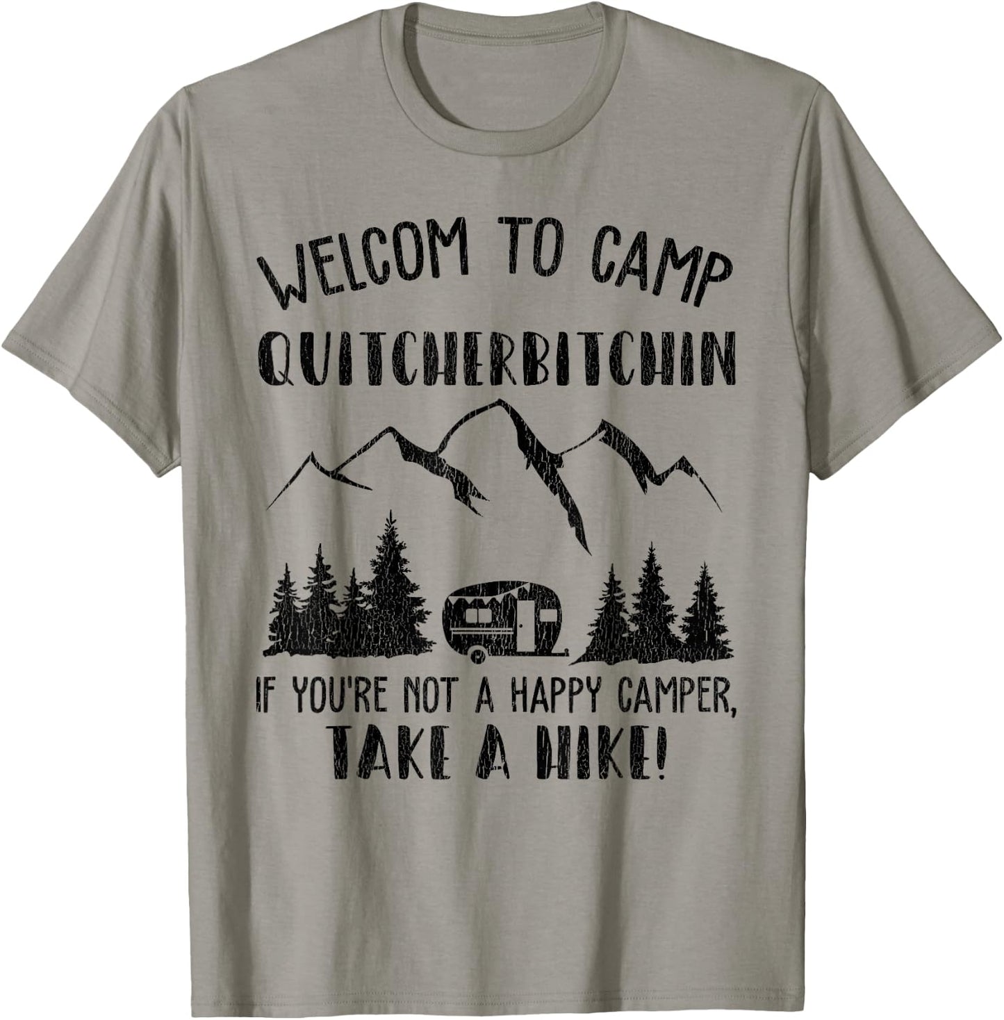 Funny Camping Welcome To Camp Quitcherbitchin T-Shirt - T-Shirt | Sand