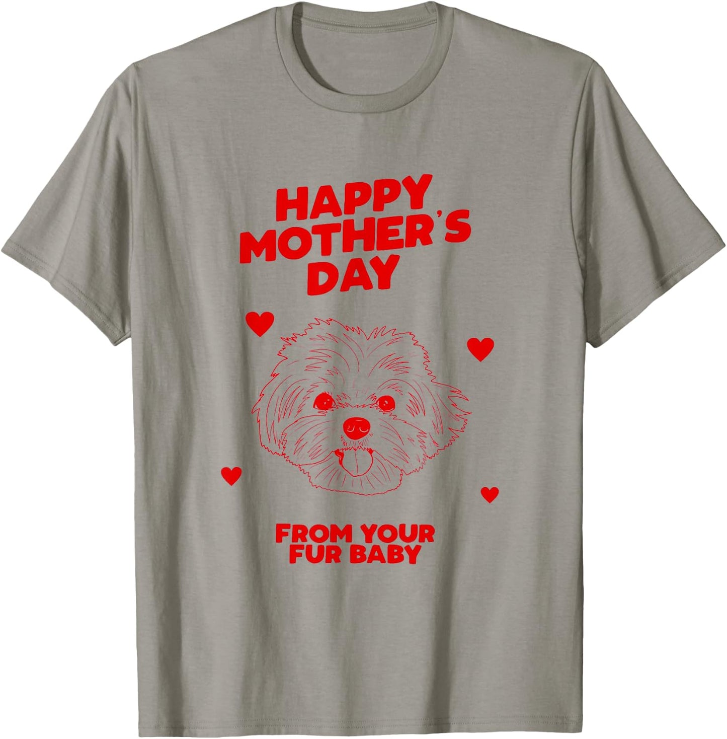 Happy Mother's Day From Your Fur Baby Dog Mom Gift T-Shirt - T-Shirt | Sand