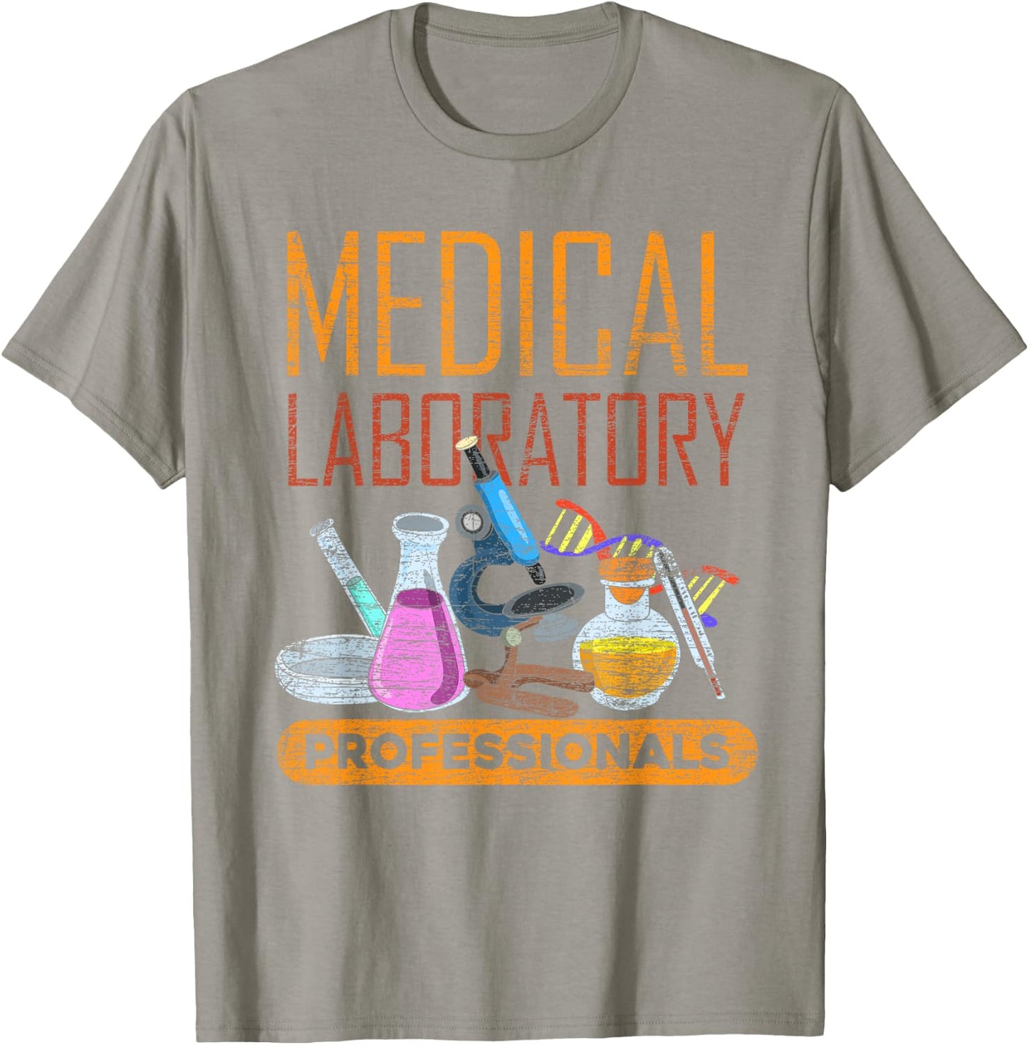 Med Lab Technician Medical Laboratory Professionals T-Shirt - T-Shirt | Sand
