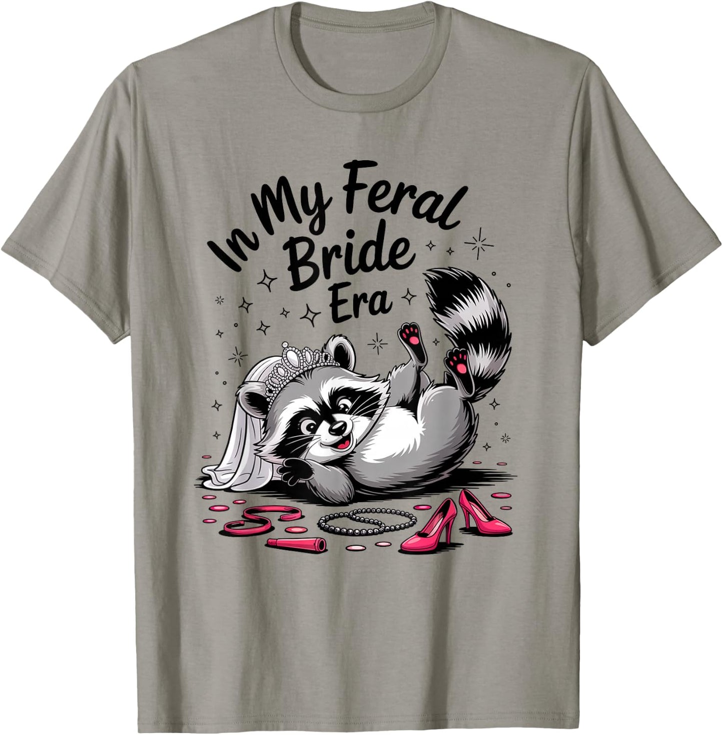 in My Feral Bride Era Funny Raccoon Bridal T-Shirt - T-Shirt | Sand