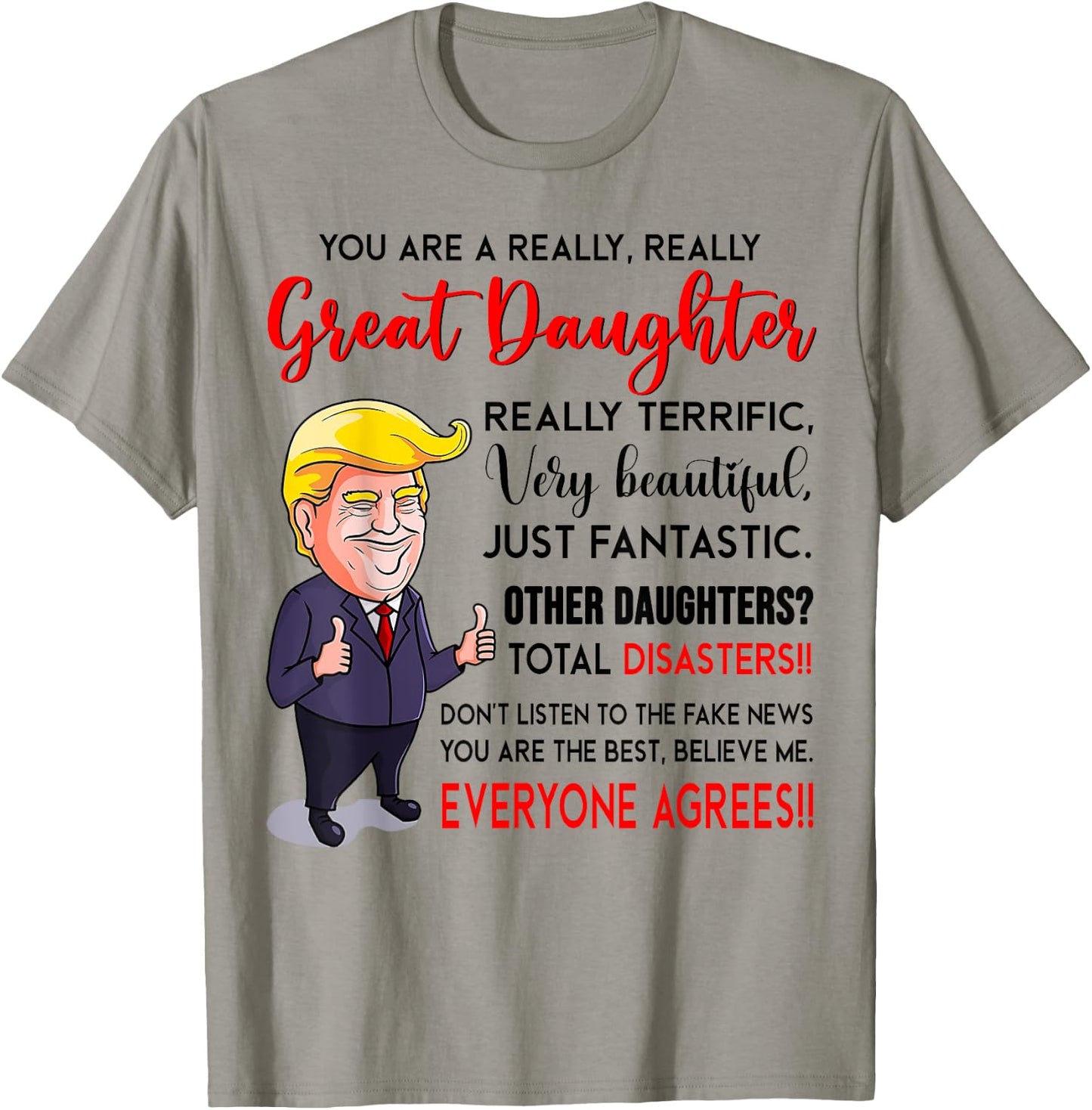 Funny Donald Trump You're A Really Great Daughter T-Shirt - T-Shirt | Sand