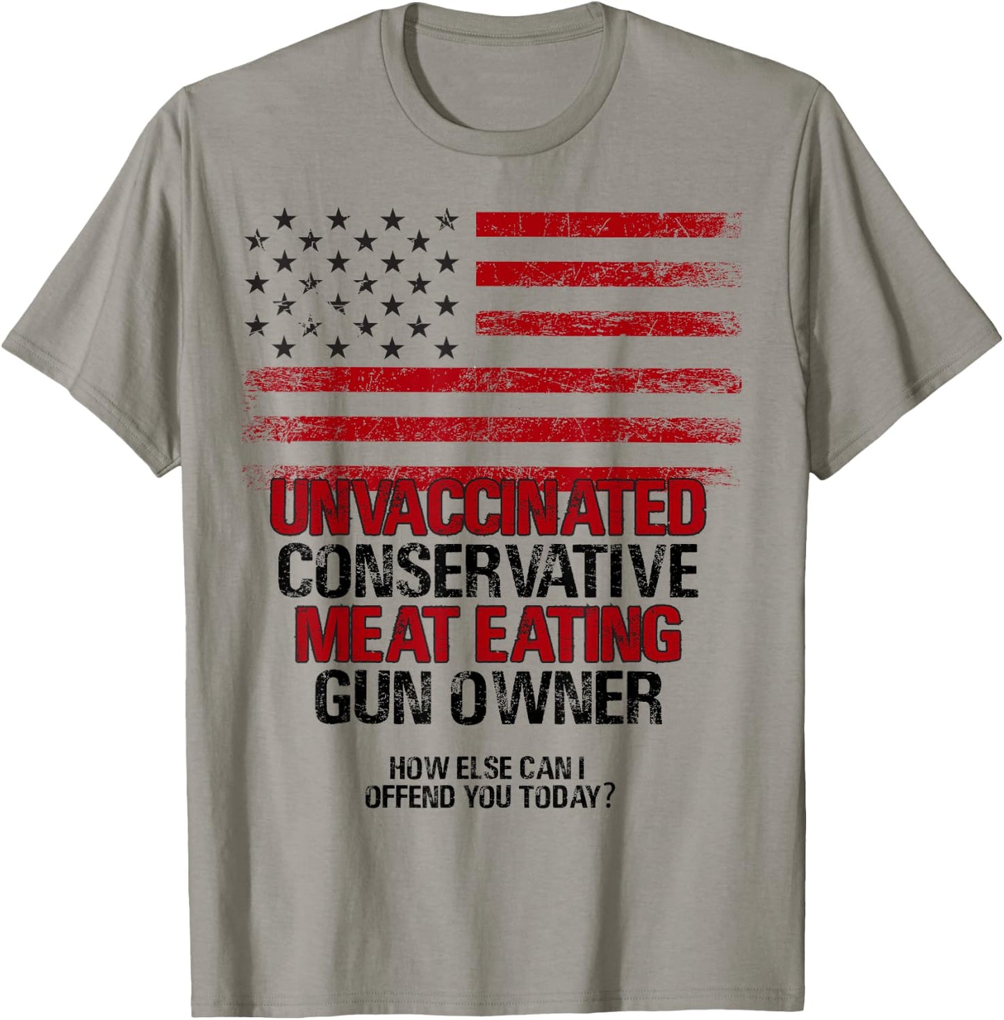Unvaccinated Conservative Meat Eating Gun Owner USA Flag Women Men T-Shirt - T-Shirt | Sand