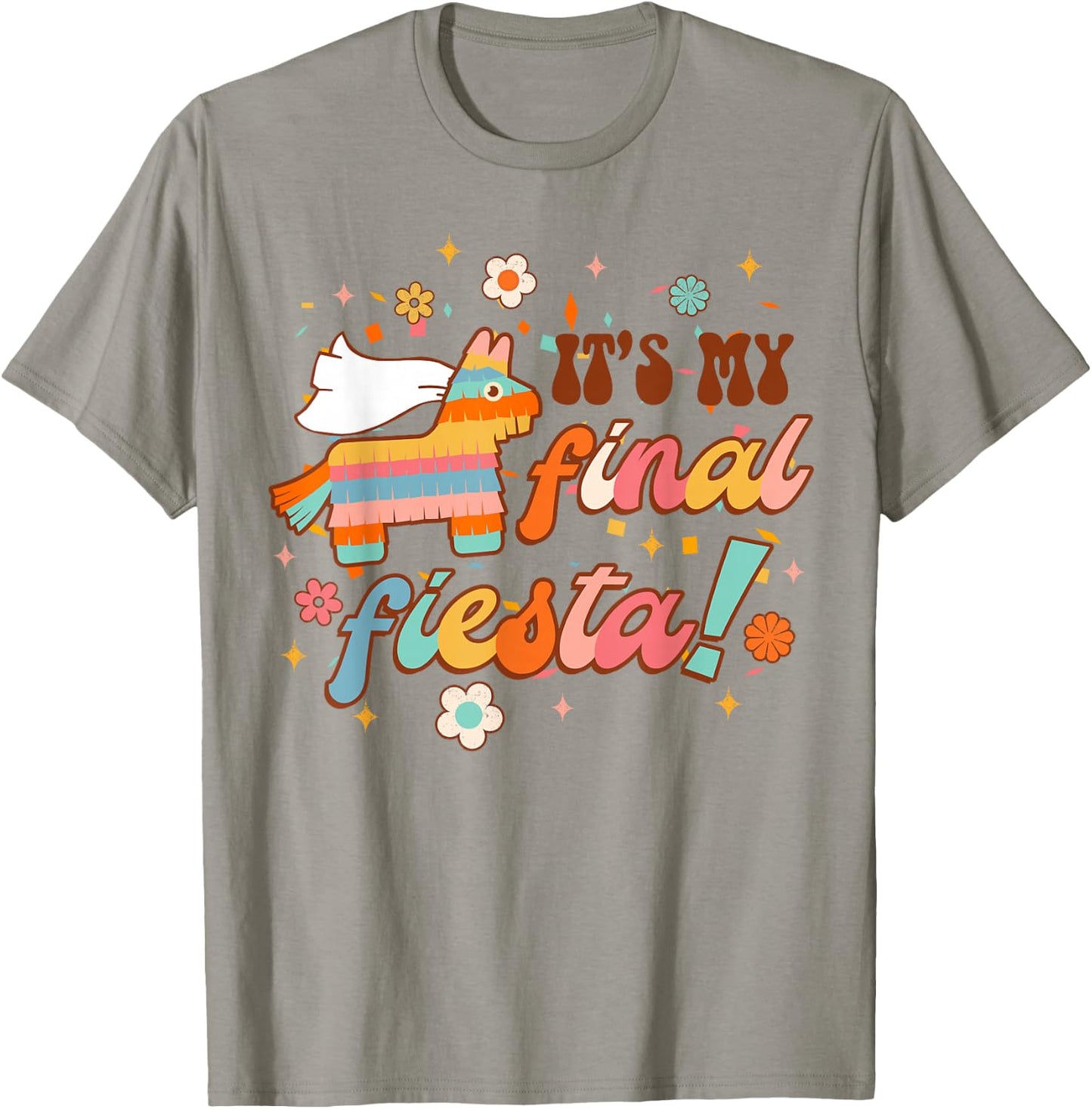 It's My Final Fiesta Siesta Bride To Be Bachelorette Party T-Shirt - T-Shirt | Sand