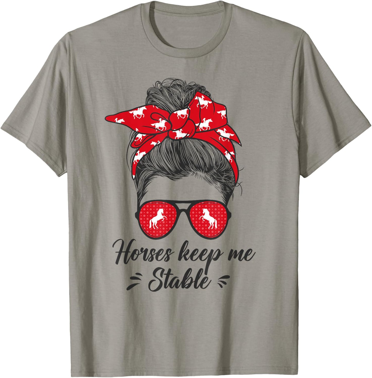Funny Horses Keep me Stable Messy Bun Girl - Horse Riding T-Shirt - T-Shirt | Sand