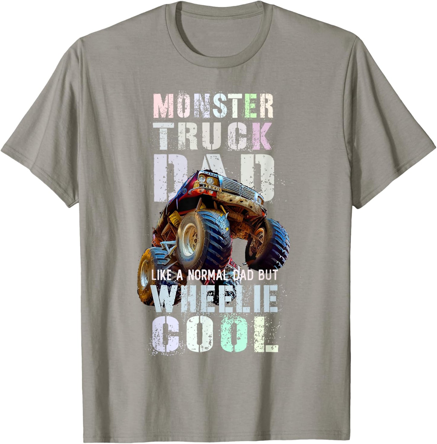 Vintage MONSTER DAD Like Normal Daddy But Wheelie Real Cool T-Shirt - T-Shirt | Sand