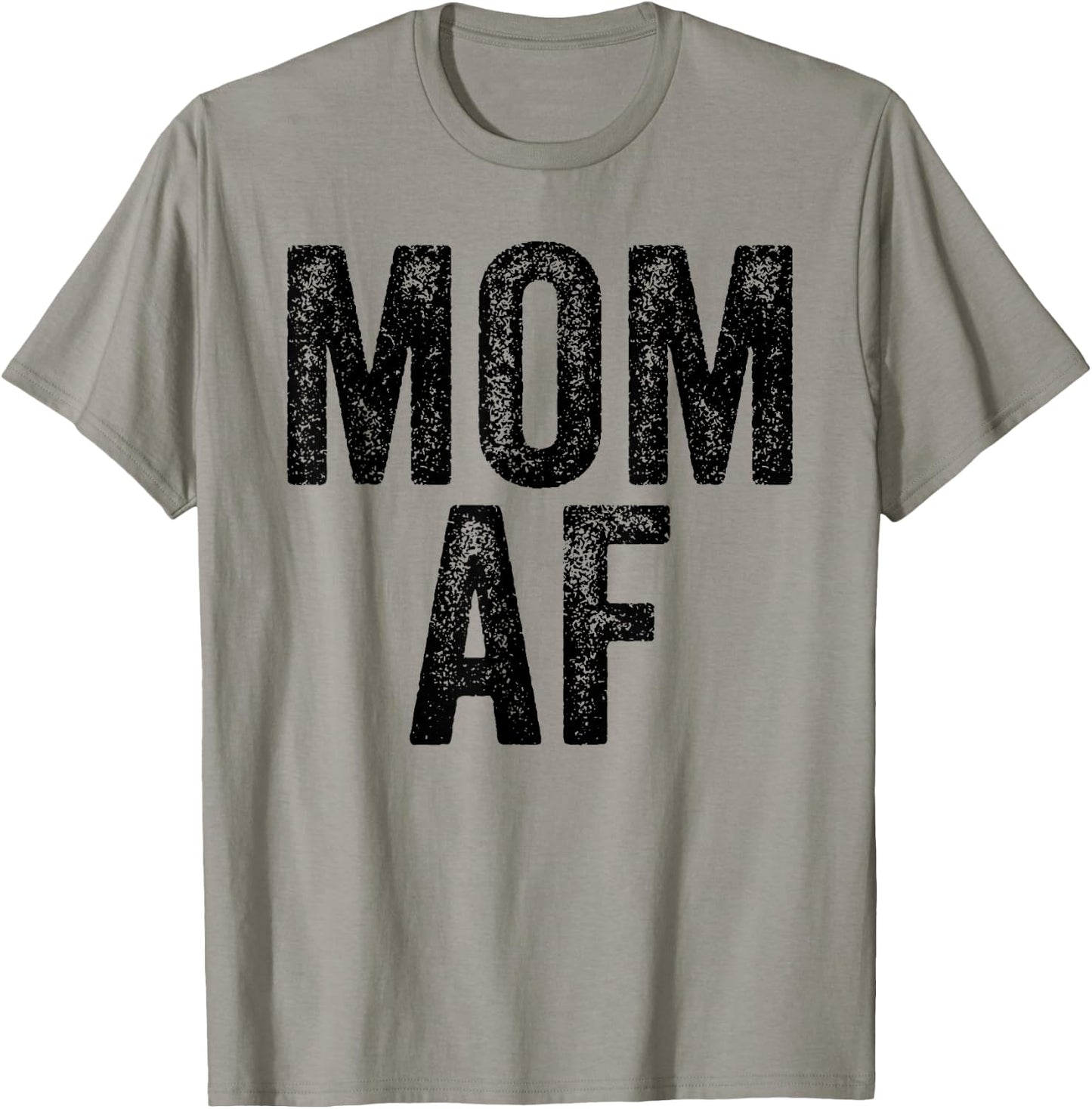 Mom AF Mama Funny Mom Mother's Day Vintage Distressed T-Shirt - T-Shirt | Sand