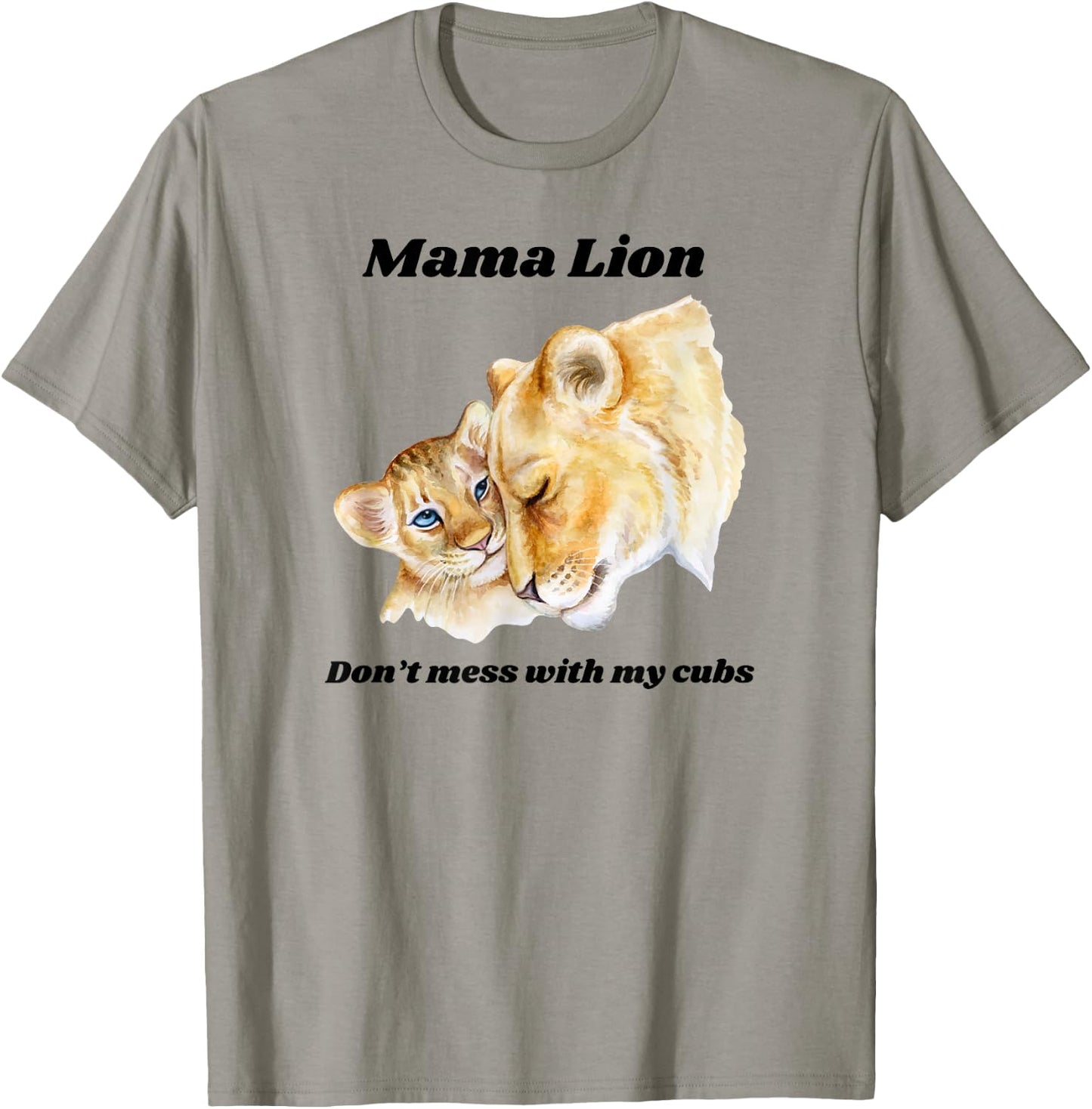 Mama Lioness Tiger Cougar Big Cat Mother T-Shirt - T-Shirt | Sand