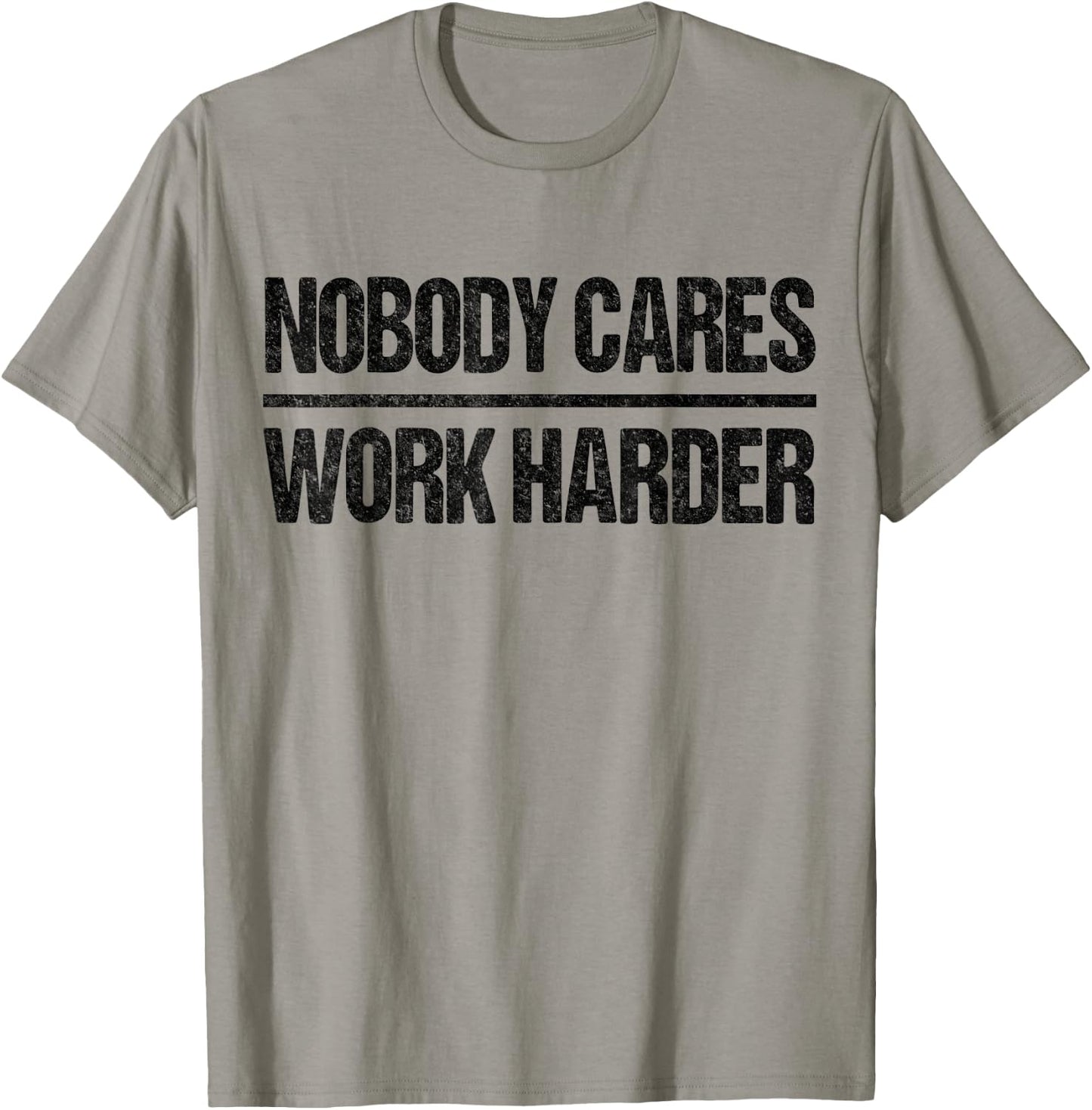 Retro Vintage No One Cares About Work Harder T-Shirt - T-Shirt | Sand