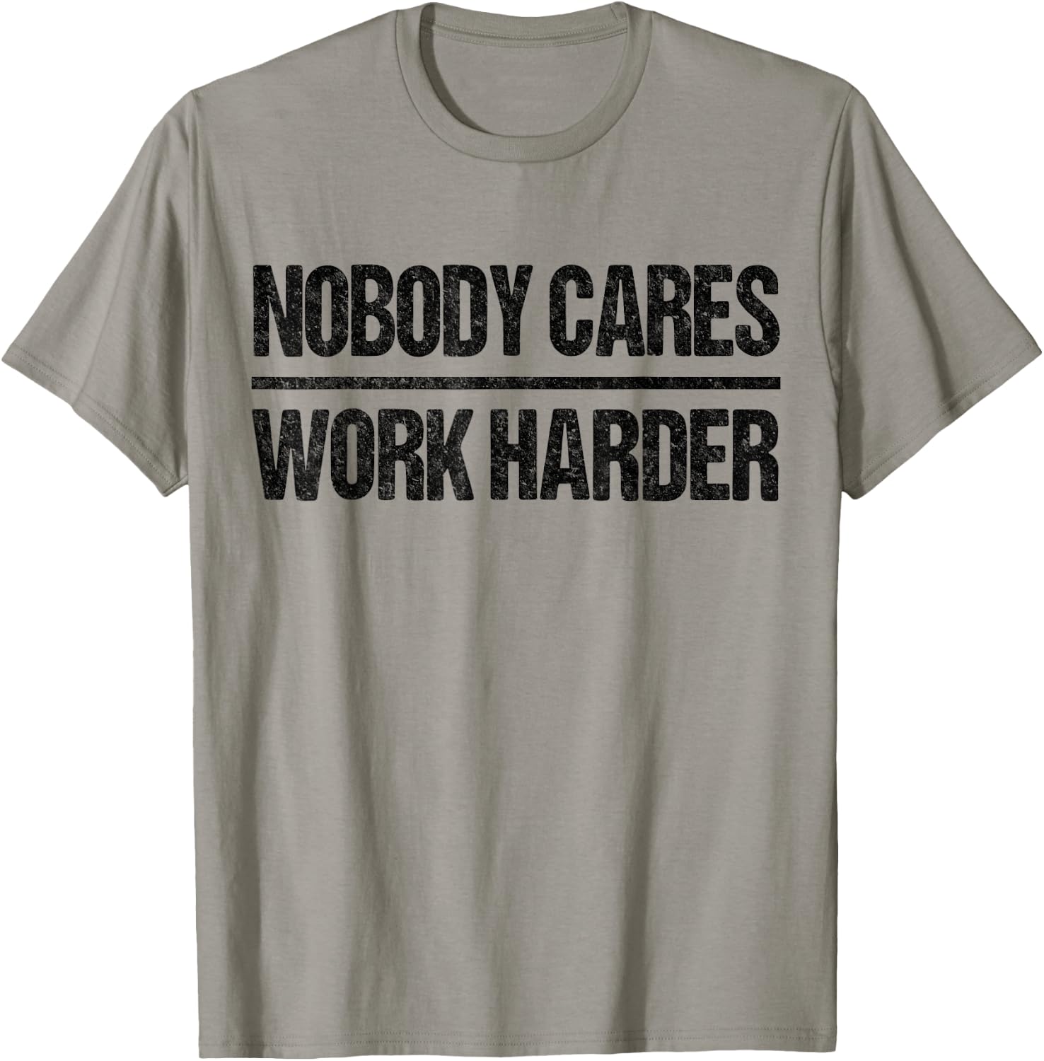 Retro Vintage No One Cares About Work Harder T-Shirt - T-Shirt | Sand