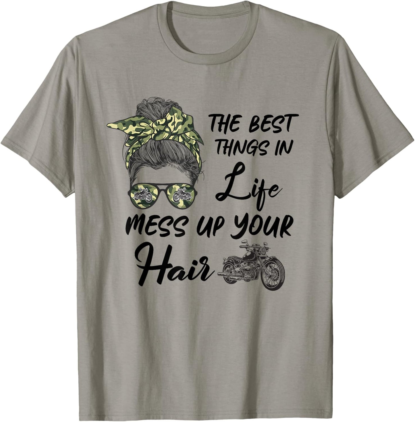 The Best Things In Life Mess Up Your Hair Motorcycle Lover T-Shirt - T-Shirt | Sand