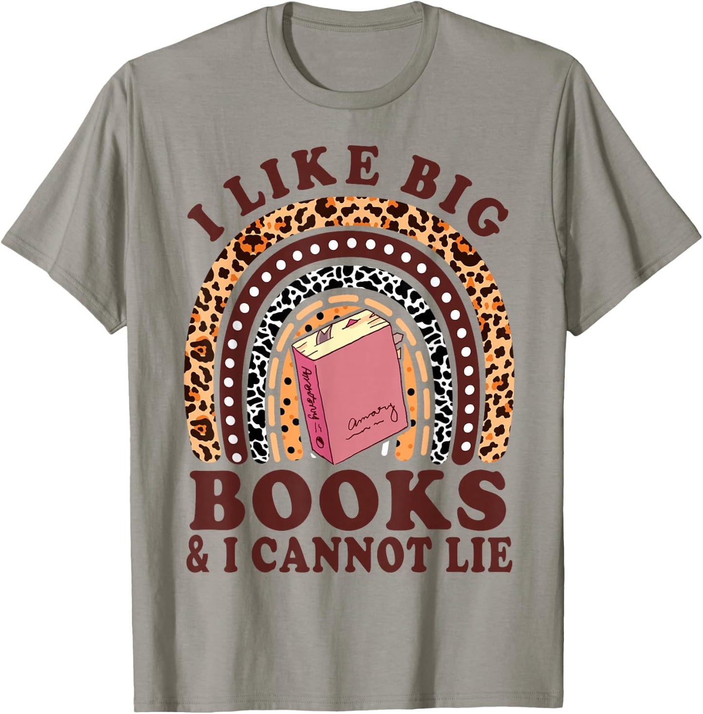 Funny I Like Big Books & I Cannot Lie Bookworm Ela Teacher T-Shirt - T-Shirt | Sand