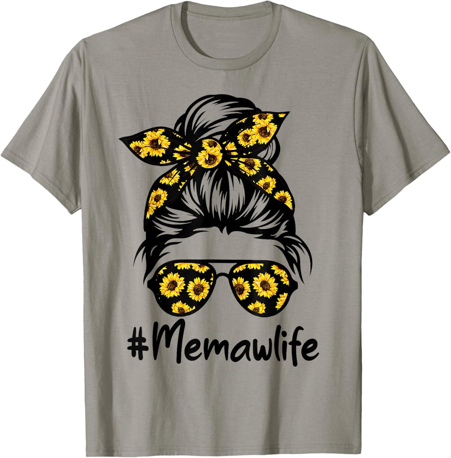 Classy Memaw Life with Sunflower Messy Bun Mother's Day T-Shirt - T-Shirt | Sand