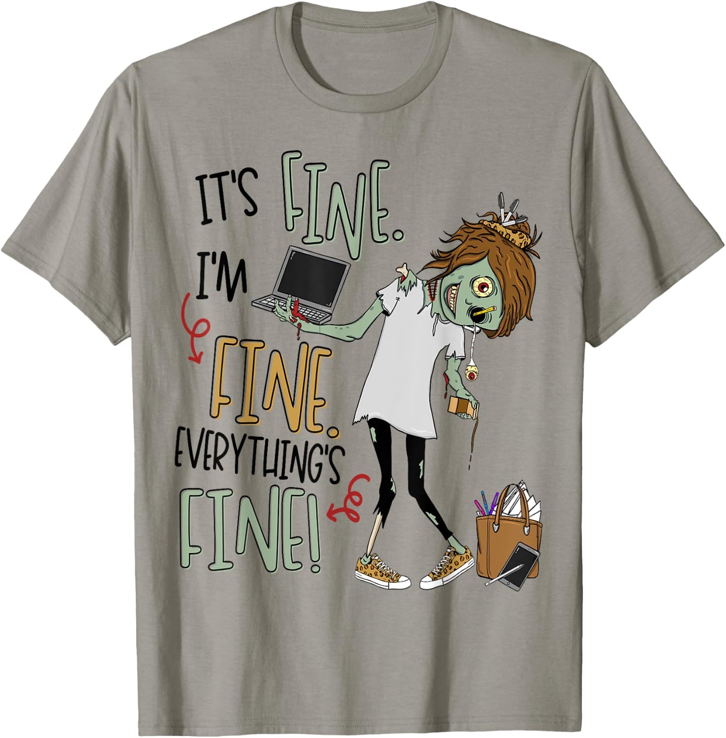It's Fine, I'm Fine, Everything's Fine Zombie Teacher Life Men Women Kids T-Shirt - T-Shirt | Sand