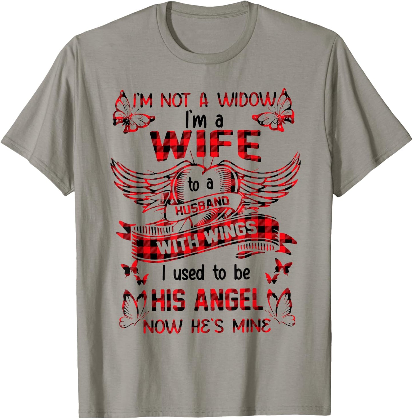 I'm not a widow I'm a wife to a husband with wings T-Shirt - T-Shirt | Sand