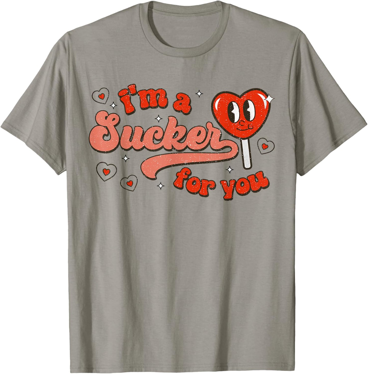 I'm A Sucker for You Candy Heart Funny Happy Valentines Day T-Shirt - T-Shirt | Sand