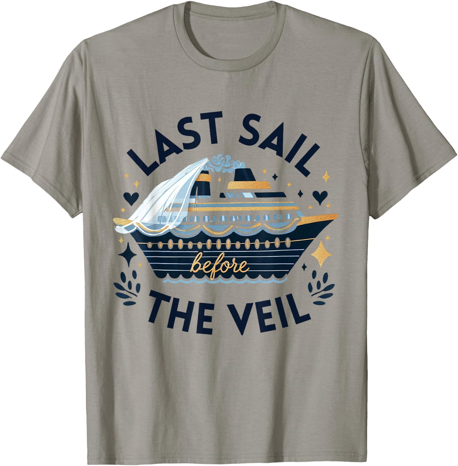 Bachelorette Matching Cruise Squad Last Sail Before the Veil T-Shirt - T-Shirt | Sand