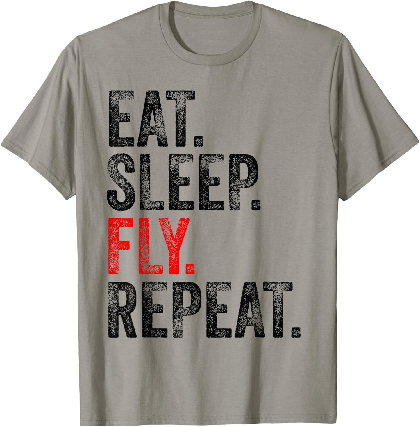 Eat Sleep Fly Repeat Aviation Pilot Funny Vintage Distressed T-Shirt - T-Shirt | Sand