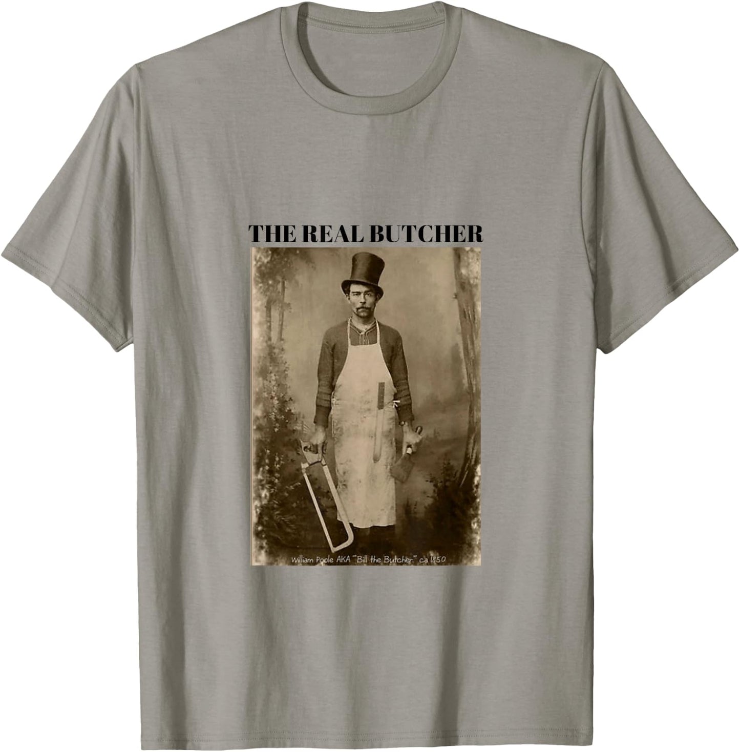 The Real Butcher Man Historical T-Shirt - T-Shirt | Sand