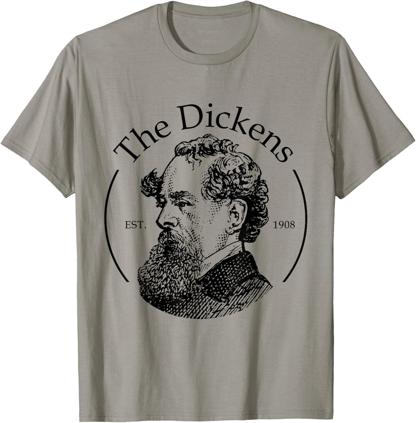 The Dickens Shirt Funny Charles Dickens Literature Book Club T-Shirt - T-Shirt | Sand