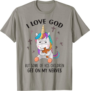 I Love God But Some Of His Children Get On My Nerves T-Shirt - T-Shirt | Sand
