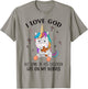 I Love God But Some Of His Children Get On My Nerves T-Shirt - T-Shirt | Sand