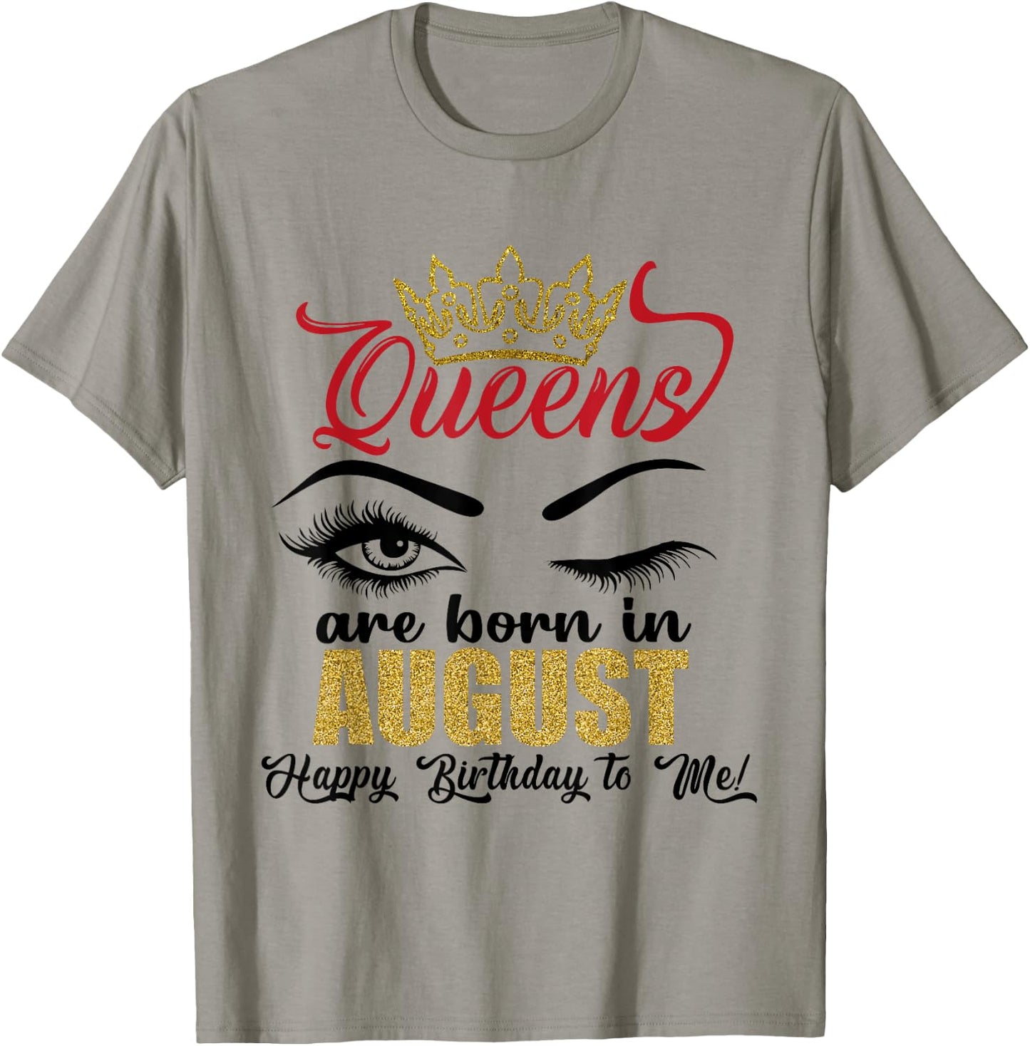 A Queens Are Born in August Happy Birthday To Me Queen Girls T-Shirt - T-Shirt | Sand