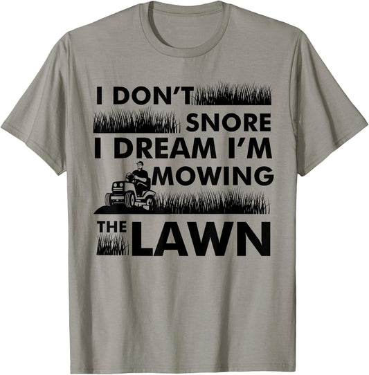 Funny Lawn Mower I Do Not Snore Gardening Lawn T-Shirt - T-Shirt | Sand