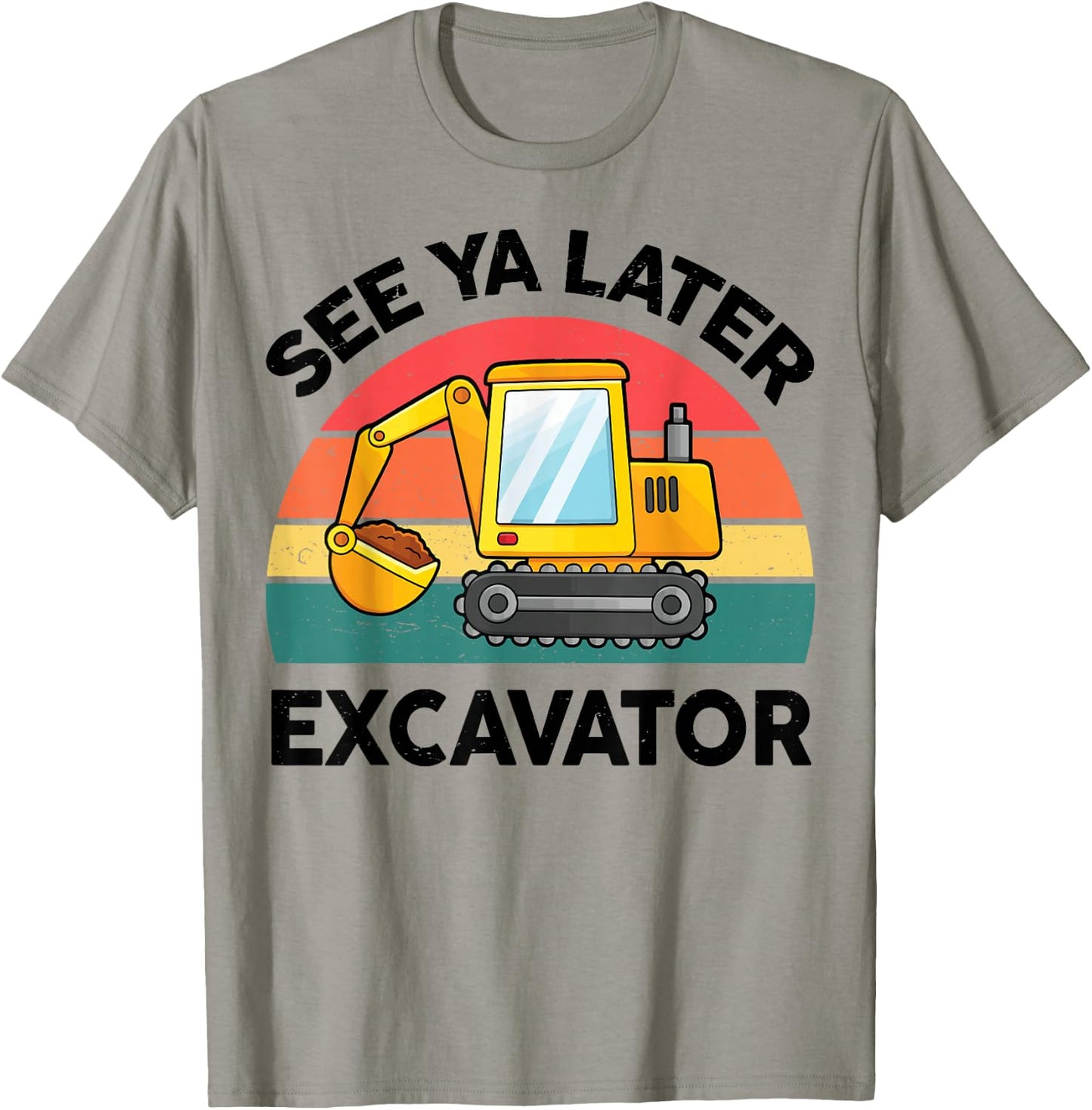 Kids See Ya Later Excavator-Shirt Toddler Boy Funny Graphic T-Shirt - T-Shirt | Sand